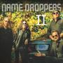 Name Droppers II