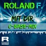 Mit Dir (C-Base-Mix)