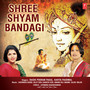 Shree Shyam Bandagi