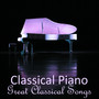 Classical Piano - Great Classical Songs