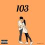 103 (feat. Le M) [Explicit]