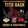 Crow$ N Nightowl$ (Explicit)