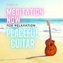 Peaceful Guitar (feat. MOVIE MUSIC, Deep Relaxation Sounds & Relaxing Sounds)