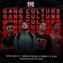 GANG CULTURE (feat. Anwar Hossain, B.XUBA & GK The Blaze) [Explicit]