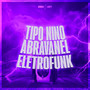 TIPO NINO ABRAVANEL ELETROFUNK (Explicit)