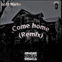Come Home (Remix) [Explicit]
