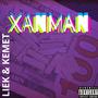 XANMAN (feat. LIEK) [Explicit]
