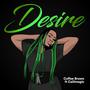 Desire (feat. Callie Majik) [Explicit]