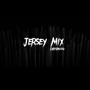 Jersey Mix (Explicit)