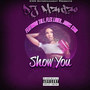 Show You (feat. Tali, Flex Luger & Jairus King) (Explicit)