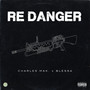 Re Danger (Explicit)