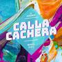 Calla Cachera (Explicit)