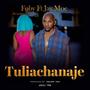 Tuliachanaje (feat. Jay Moe) [Explicit]