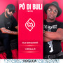 Pó Di Buli (Remix) [Explicit]