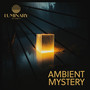 Ambient Mystery