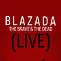 The Brave & The Dead (Live)