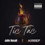 Tic Tac (feat. KareF) [Explicit]