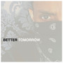 Better Tomorrow