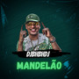 Mandelão (Explicit)