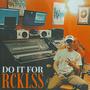 DO IT FOR RCKLSS (Explicit)