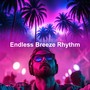 Endless Breeze Rhythm