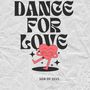 Dance for Love