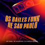 Os Bailes Funk de São Paulo