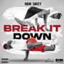 Break It Down (Explicit)