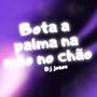 Bota a palma na mao no chao (Eletrofunk)