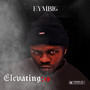 Elevating - EP (Explicit)