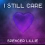 I Still Care (Explicit)