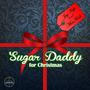 Sugar Daddy for Christmas (feat. MonFredi)