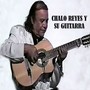 CHALO REYES Y SU GUITARRA