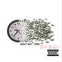 Don't Got Time (Explicit)