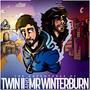 The Adventures Of Twin II & Mr Winterburn (Explicit)