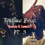 Torture Boyz Pt. 3 (feat. Samir600) [Explicit]