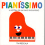 Pianíssimo - A História de um Piano Encantado