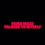 Talking To Myself (Explicit)