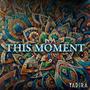 This Moment (feat. The Blind Truth) [Salsa Mix]