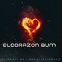 El Corazon Bum