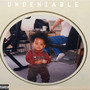 Undeniable (Explicit)