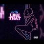 Like That (Explicit)