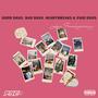 GOOD DAYS, BAD DAYS, HEARTBREAKS & PAID DAYS (Explicit)