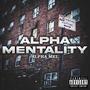 ALPHA MENTALITY (Explicit)