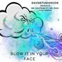 Blow It In Your Face (feat. Mr. Eastside & Mz. Mazi) [Radio Edit]