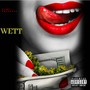 Wett (feat. Madd Daxxx & J. Bluez) [Remaster] [Explicit]