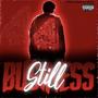 Still Business (Explicit)