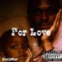 For Love (Explicit)