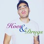 Hoes and Drugs (Explicit)