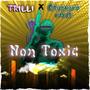 Non Toxic (feat. Crackboy Umar) [Explicit]